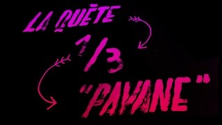 MPL  La Quête 13  quotPavanequot [upl. by Christabella]