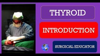 THYROID  Introduction Neck Swellings [upl. by Greenland]