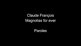 Claude FrançoisMagnolias for everparoles [upl. by Sneed]