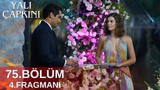 Seyranı Geri İstiyorum Yalı Çapkını 75 Bölüm 4 Fragmanı [upl. by Ahsina793]