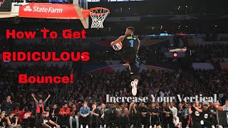 How To Get RIDICULOUS Bounce Increase Your Vertical [upl. by Munafo]