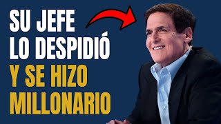 Perdió Su Empleo y Se Hizo Millonario  La Historia Mark Cuban 😬📝 [upl. by Alamap]