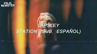 Låpsley — quotStationquot Sub Español [upl. by Gillie]