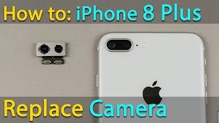 iPhone 8 Plus camera replacement [upl. by Conlee]