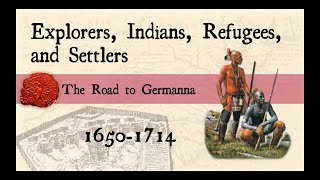 Explorers Indians Refugees and Settlers—The Road to Germanna 16501714 [upl. by Atsev]