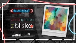 Blackout w Radiu Szczecin  Anita Lipnicka [upl. by Aicena]