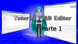 MMD  Tutorial  Brasil Tutorial PMD Editor Parte 1 [upl. by Marola183]