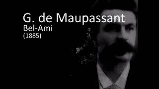 Guy de Maupassant  BelAmi  07 [upl. by Ollopa451]