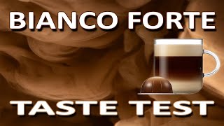 Nespresso Bianco Forte  Taste Test [upl. by Llewxam]