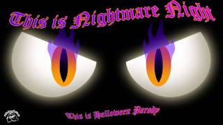 This Is Nightmare Night This Is Halloween Parody [upl. by Elletnuahs]