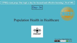 CPHQ exam prep  Population Health in Healthcare  Podcast [upl. by Orsino]