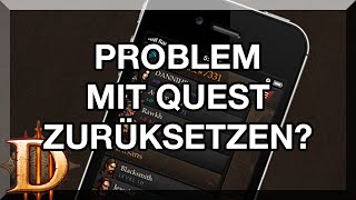 DIABLO 3 ★ PROBLEME MIT QUESTS ZURÜCKSETZEN  GUIDE 203  GermanHD [upl. by Anirad967]