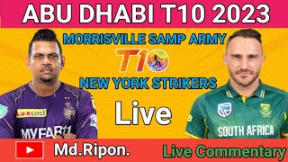 quotNew York Strikers vs Morrisville Samp Army Qualifier 1Abu Dhabi T10 2023 Live Commentaryquot [upl. by Magda]