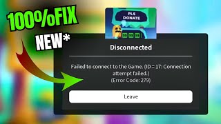 NEW FIX Roblox Error Code 279 Failed to Connect to the Game ID17 [upl. by Enrica721]