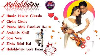 Mohabbatein Movie All Songs  Shah Rukh Khan  Aishwarya Rai  Udit Narayan  Lata Mangeshkar love [upl. by Ramsden]