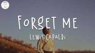 Lewis Capaldi  Forget Me Lyric Video [upl. by Briano865]