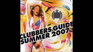 Ministry Of Sound Clubbers Guide Summer 2007  CD1 [upl. by Denni]