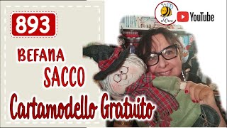 ❤️ 893  befana sacco CARTAMODELLO GRATUITO elicreaCUCITO CUCITO CREATIVO [upl. by Petronella]