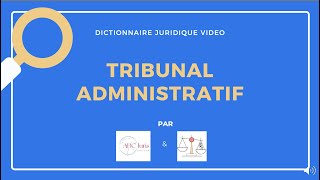 TRIBUNAL ADMINISTRATIF ou TA 🔤 [upl. by Dorolice]