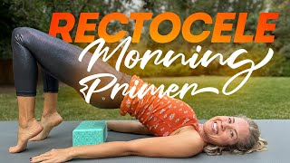 Help for Rectocele Morning Routine Do Daily 10Min [upl. by Amaris850]