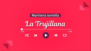 LA TRUJILLANA  Marinera con Banda 🎺 [upl. by Nitza388]