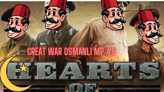 HEARTS OF IRON IV MULTIPLAYER GREAT WAR MODU OSMANLI İMPARATORLUĞU  6 YELKENLER BİÇİLECEK [upl. by Ossy]