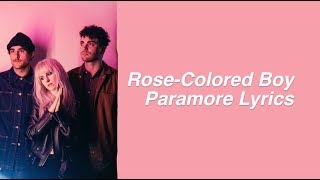 RoseColored Boy  Paramore Lyrics [upl. by Katlin]