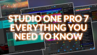 Studio One Pro 7  Everything You Need To Know [upl. by Devitt]