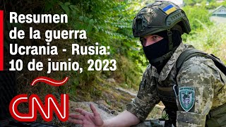 Resumen en video de la guerra Ucrania  Rusia 10 de junio de 2023 [upl. by Lladnar]