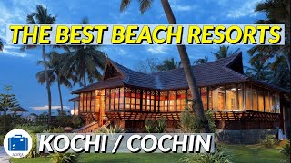 Kochi Beach Resorts  COCHIN BEACH RESORTS  Kochi Resorts Near Beach [upl. by Lady]