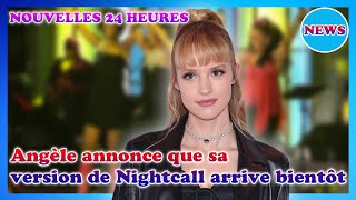 Angèle aux JO de Paris 2024  sa version de « Nightcall » bientôt disponible [upl. by Nue]