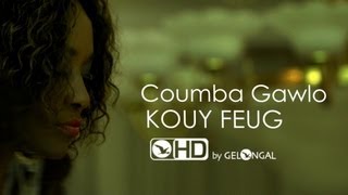 Coumba Gawlo  Kouy Feug  Clip Officiel [upl. by Varden]