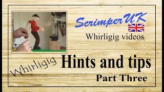 Whirligig hints and tips part three [upl. by Zosima]