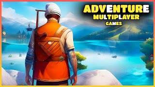 Top 10 ADVENTURE Multiplayer Games for Android 2023  HIGH GRAPHICS OfflineOnline [upl. by Analaf]