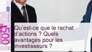 Rachat dactions  quels avantages pour lactionnaire [upl. by Itnahs]