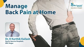 Back Pain Home remedies by Dr K Karthik Kailash at Apollo Spectra Hospitals [upl. by Ardnahsal7]