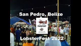 San Pedro Belize LobsterFest 2022 [upl. by Greerson]