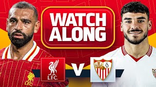 Liverpool 41 Sevilla  WATCHALONG [upl. by Intihw]