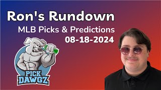 MLB Picks amp Predictions Today 81824  Rons Rundown [upl. by Hoj]