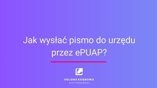 Jak wysłać pismo do urzędu przez ePUAP [upl. by Alphard]