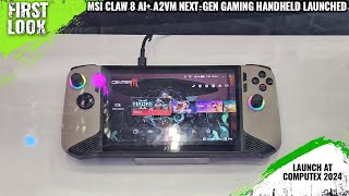 MSI Claw 8 AI A2VM nextgen Gaming Handheld Launched At Computex 2024 [upl. by Lemor437]