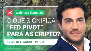 Especial O que significa quotFed Pivotquot para as criptomoedas  Análise da XTB [upl. by Graham]