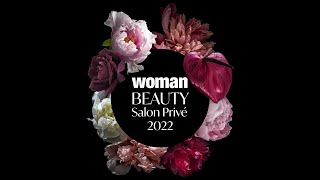 WOMAN BEAUTY Salon Privé 2022 [upl. by Llennaj831]