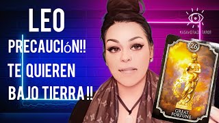 😠LEO ♌️ ⚠️PRECAUCIÓN 🚨TE QUIEREN BAJO TIERRA 🫵POR ENVIDIA Y CELOS 🧿tarot [upl. by Kelleher15]