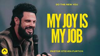 My Joy Is My Job  Pastor Steven Furtick  Elevation Church [upl. by Anilet]