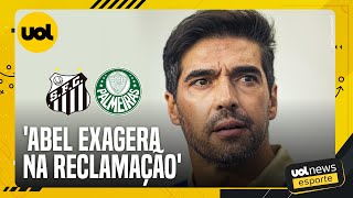 ‘ABEL ESTÁ MINIMIZANDO AS VIRTUDES DO SANTOS E OS DEFEITOS DO PALMEIRAS’ OLHA ESSE COMENTÁRIO [upl. by Ahsaetal835]