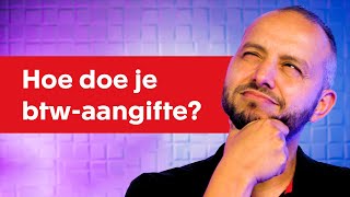 HOE doe je BTWAANGIFTE  Cursus Boekhouden voor Beginners [upl. by Hannazus]