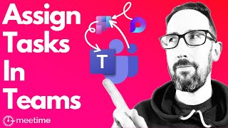 How To Assign Tasks In Microsoft Teams [upl. by Leyes]