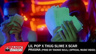 Lil Pop x Thug Slime x Scar  PRASINA Prod by Takinio Soul  Official Music Video [upl. by Obe]