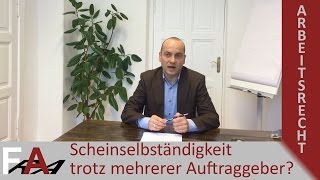 Scheinselbständigkeit trotz mehrerer Auftraggeber  Fachanwalt Arbeitsrecht [upl. by Alegnat]